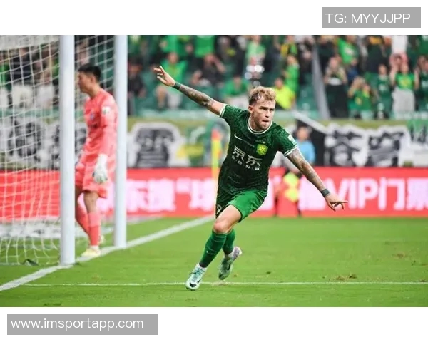 塞尔吉尼奥单刀破门助国安再度领先海牛比赛紧张激烈引人关注